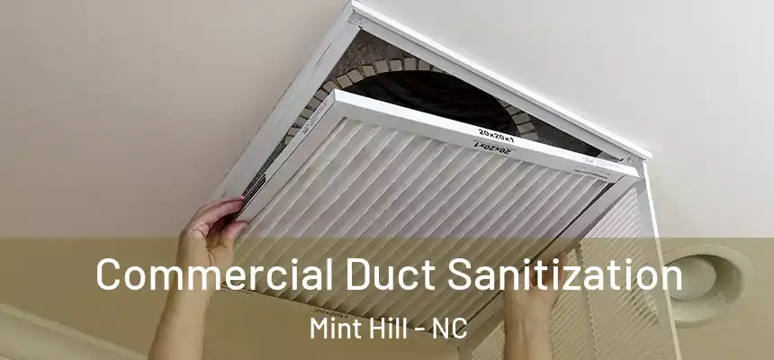  Commercial Duct Sanitization Mint Hill - NC